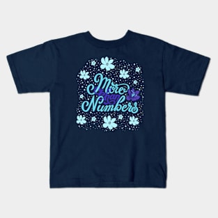 More than Numbers Kids T-Shirt